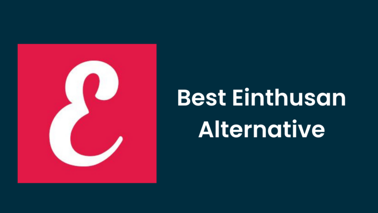 8+ Best Einthusan Alternative In August 2022 [100% Working]
