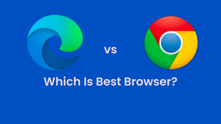 Microsoft EDGE VS Google Chrome: Which Browser Is Best In August 2022