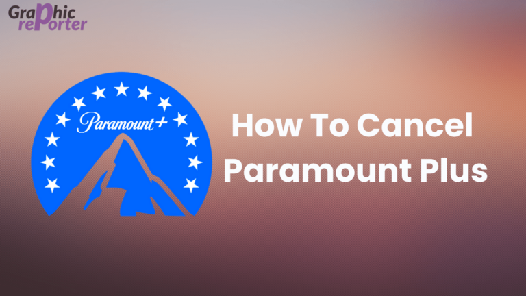 How To Cancel Paramount Plus in August 2022 [Step By Step]