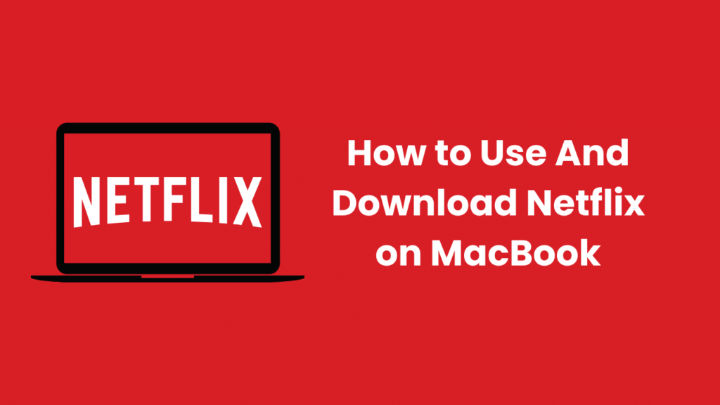 netflix download on macbook pro
