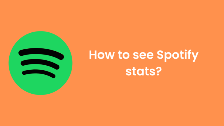 How to See Your Spotify Stats in August 2022 [100% Working]