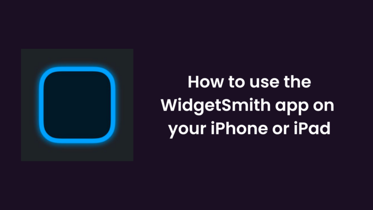 How to use the WidgetSmith app on your iPhone or iPad In 2023 [Step by ...