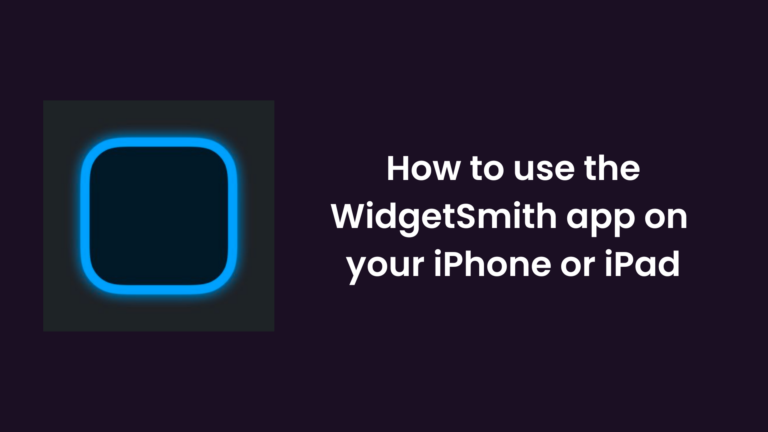 How to use the WidgetSmith app on your iPhone or iPad In August 2022 [Step by Step]