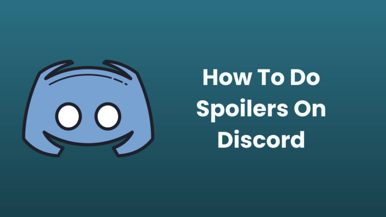 How To Do Spoilers On Discord? [Text & Images]