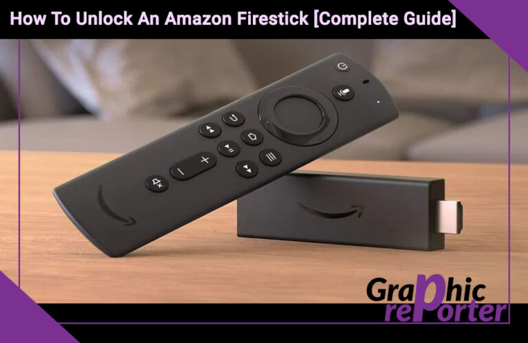How To Unlock An Amazon Firestick In 2023 [Complete Guide]