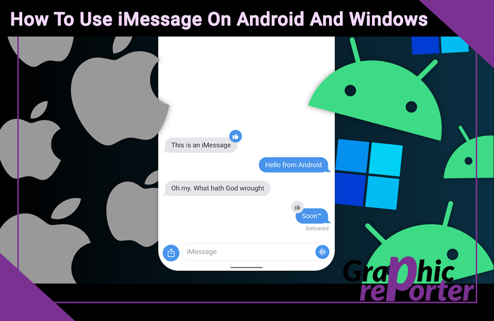 How To Use iMessage On Android And Windows