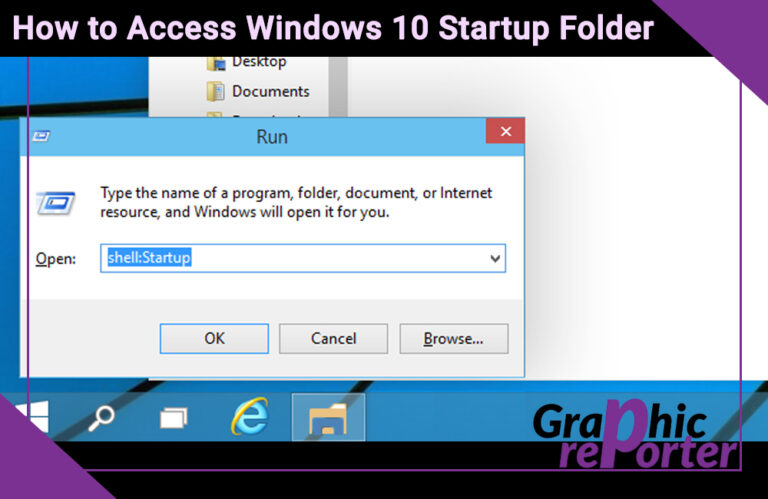 How to Access Windows 10 Startup Folder [Location & Access]