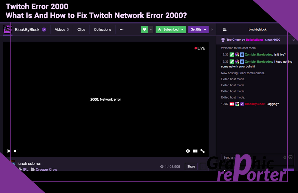 Twitch Error 2000: What Is And How to Fix Twitch Network Error 2000?