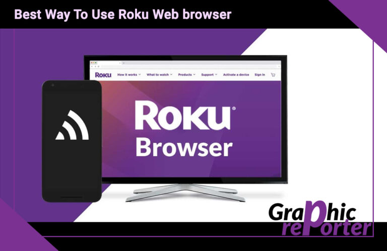 5+ Best Way To Use Roku Web browser In August 2022 [100% Working & Tested]