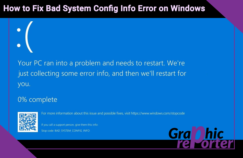 How to Fix Bad System Config Info Error on Windows