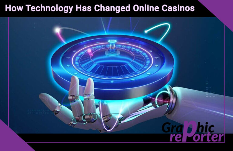 How Technology Has Changed Online Casinos