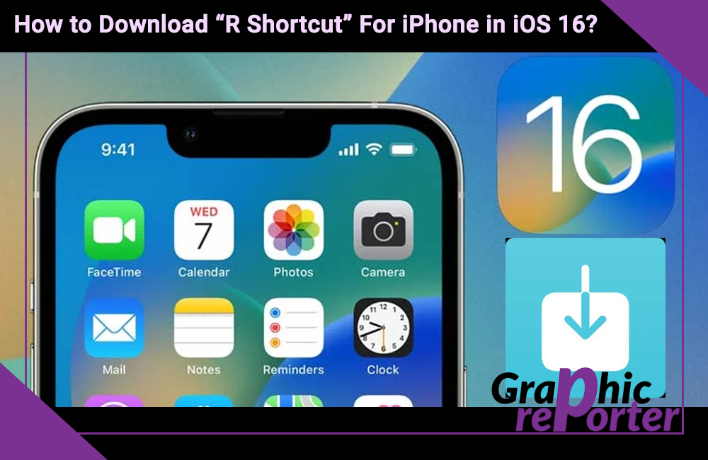 How to Download “R Shortcut” For iPhone in iOS 16?