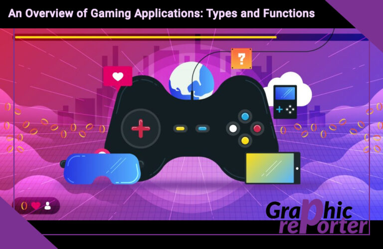 An Overview of Gaming Applications: Types and Functions
