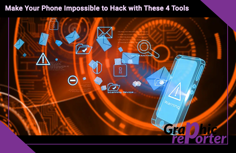 Make Your Phone Impossible to Hack with These 4 Tools