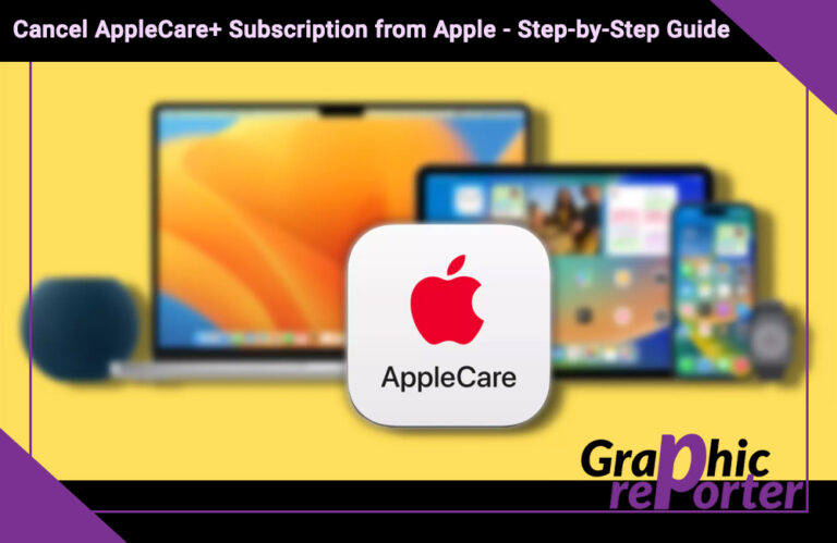 Cancel AppleCare+ Subscription from Apple (iPhone, Mac)– Step-by-Step Guide