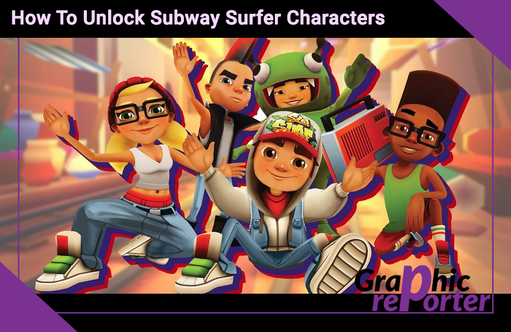 How To Unlock Subway Surfer Characters
