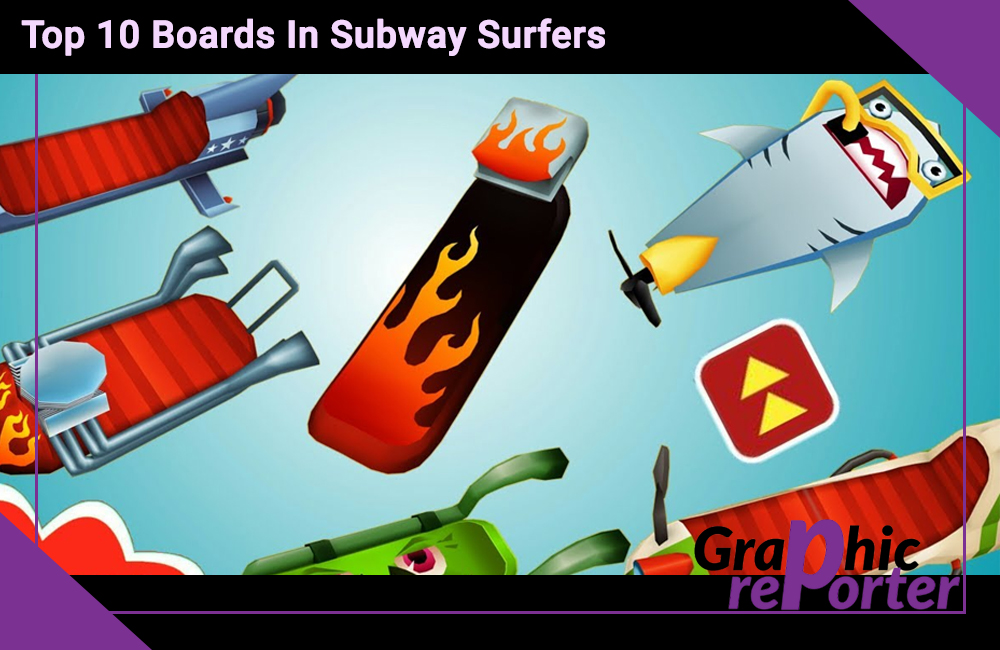 Top 10 Boards In Subway Surfers