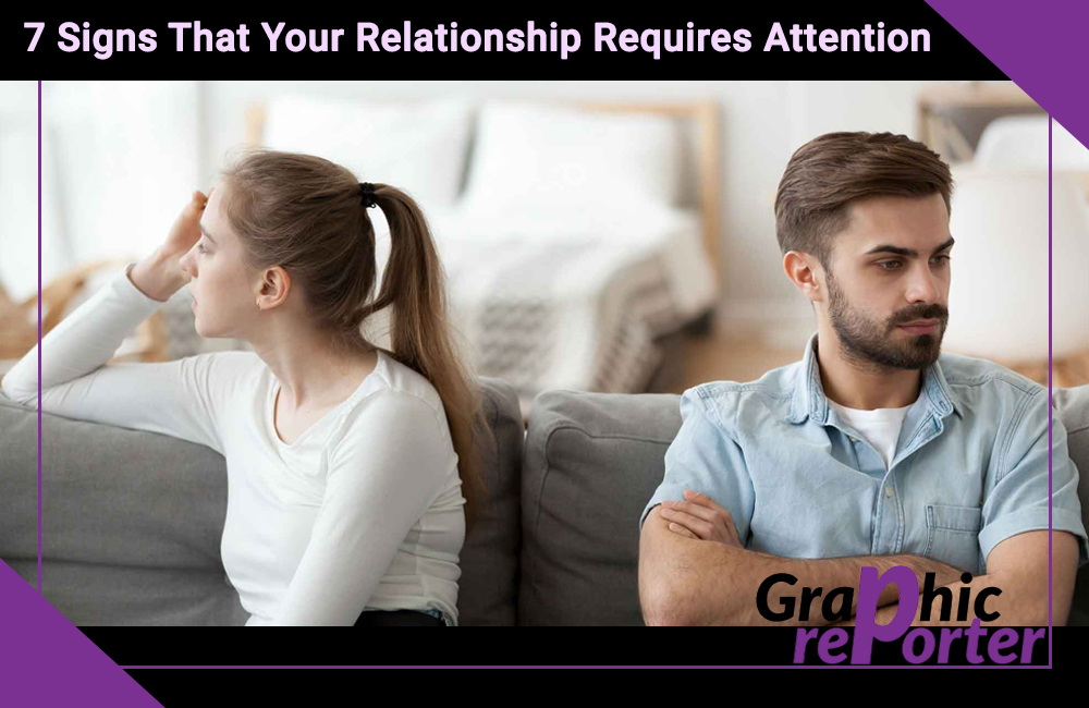 7 Signs That Your Relationship Requires Attention
