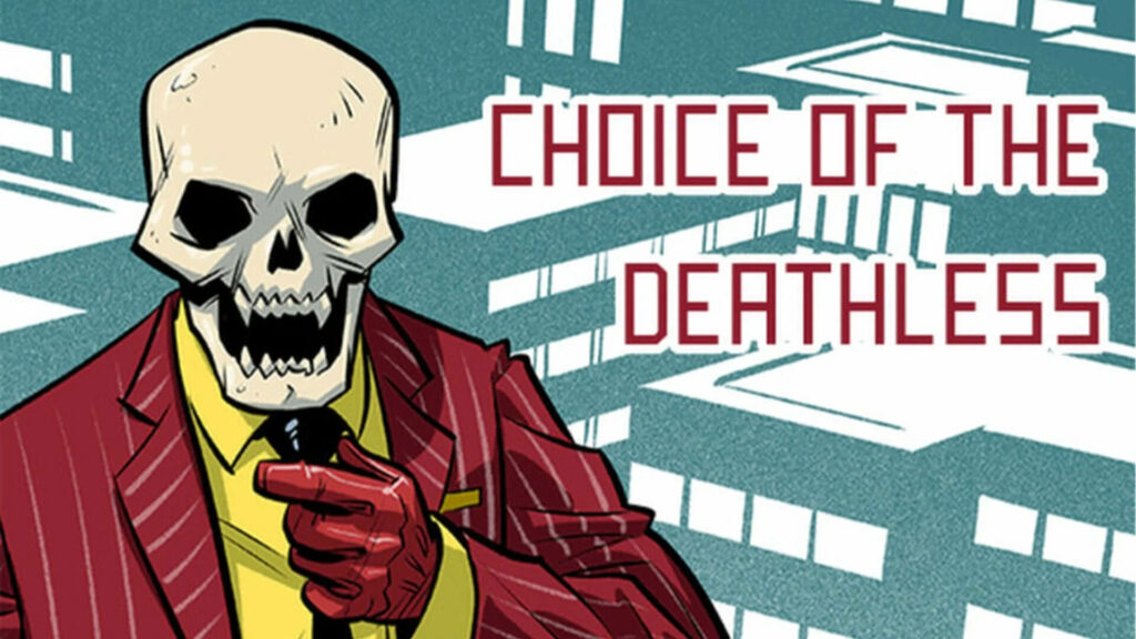 Choice Of The Deathless