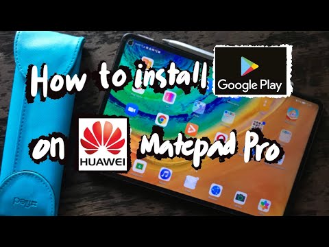 Install Google Play Store On Huawei MatePad