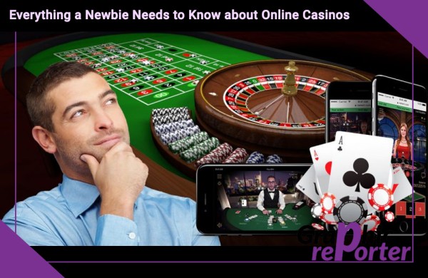 Everything a Newbie Needs to Know about Online Casinos
