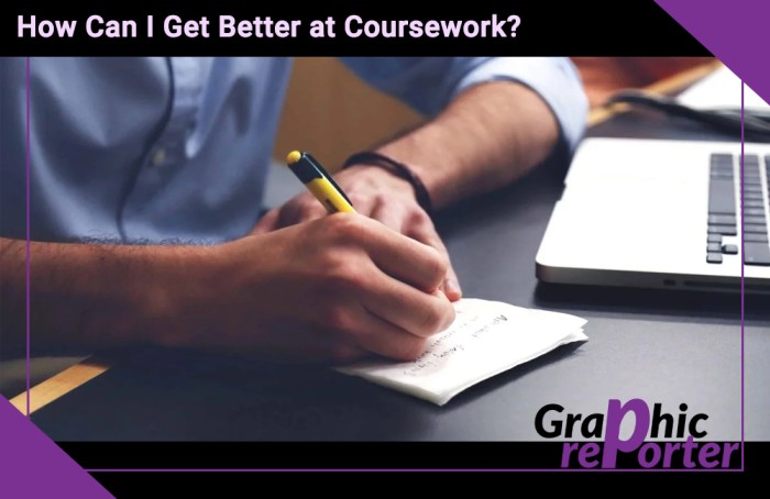 How Can I Get Better at Coursework?