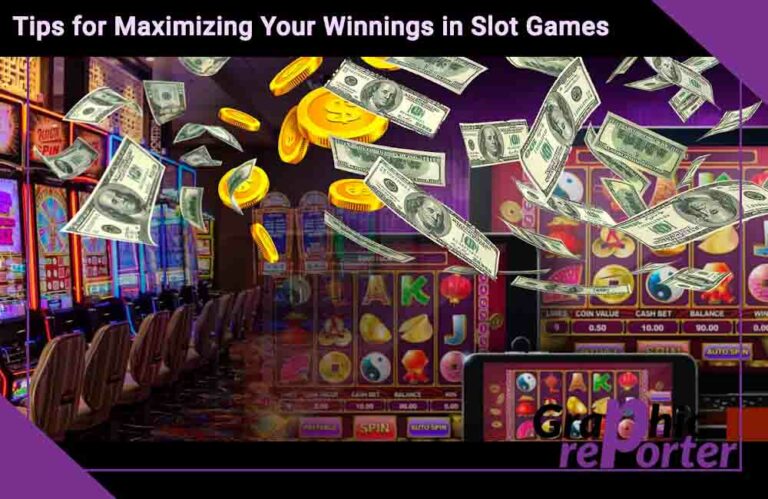 Tips for Maximizing Your Winnings in Slot Games