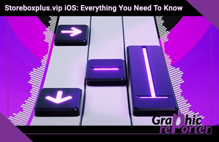 Storeboxplus.vip iOS: Everything You Need To Know
